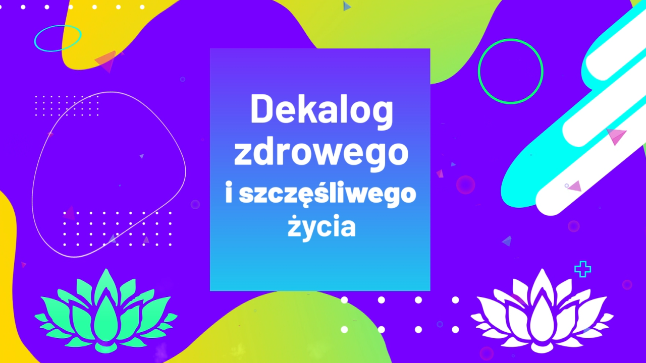 dekalog zdrowego i szczęśliwego życia sezon 2