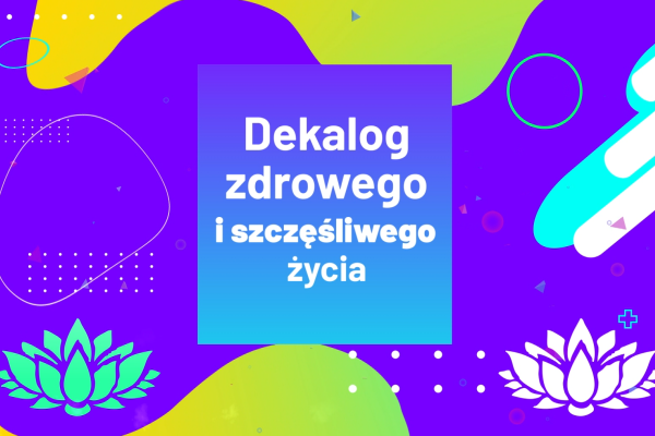 dekalog zdrowego i szczęśliwego życia sezon 2